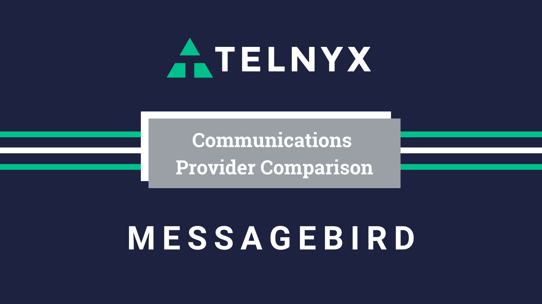 Telnyx vs. MessageBird Communications Provider Comparison