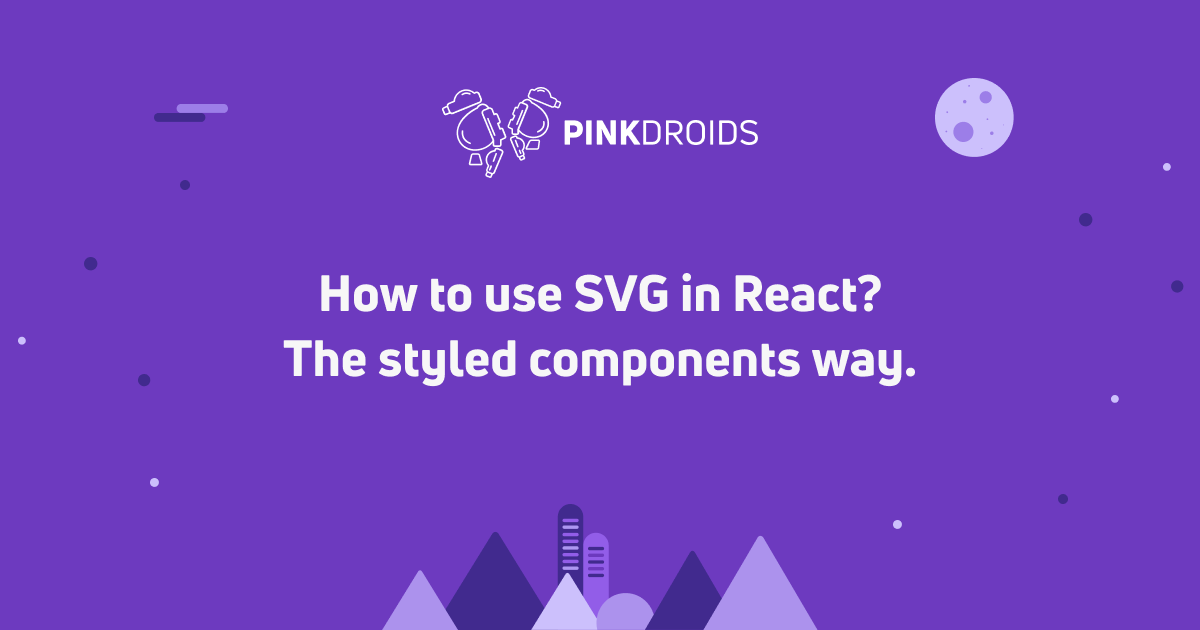 Download How to use SVG in React? The styled components way.