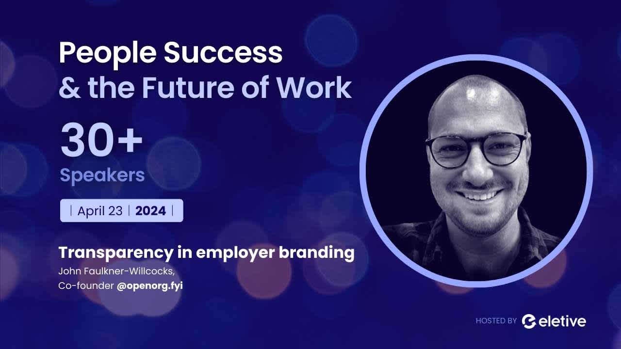 People Success & the Future of Work: Transparency in employer branding