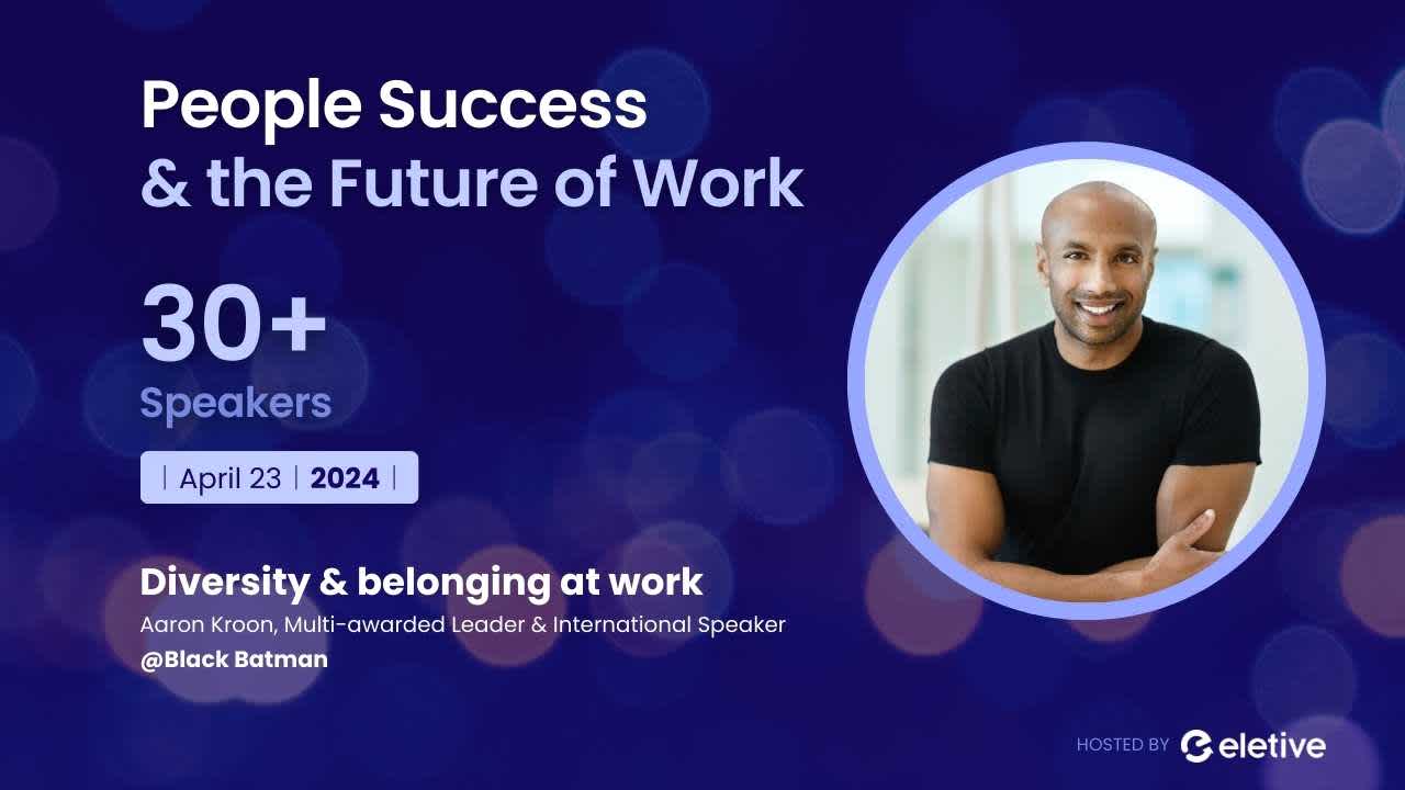 People Success & the Future of Work: Diversity and belonging at work