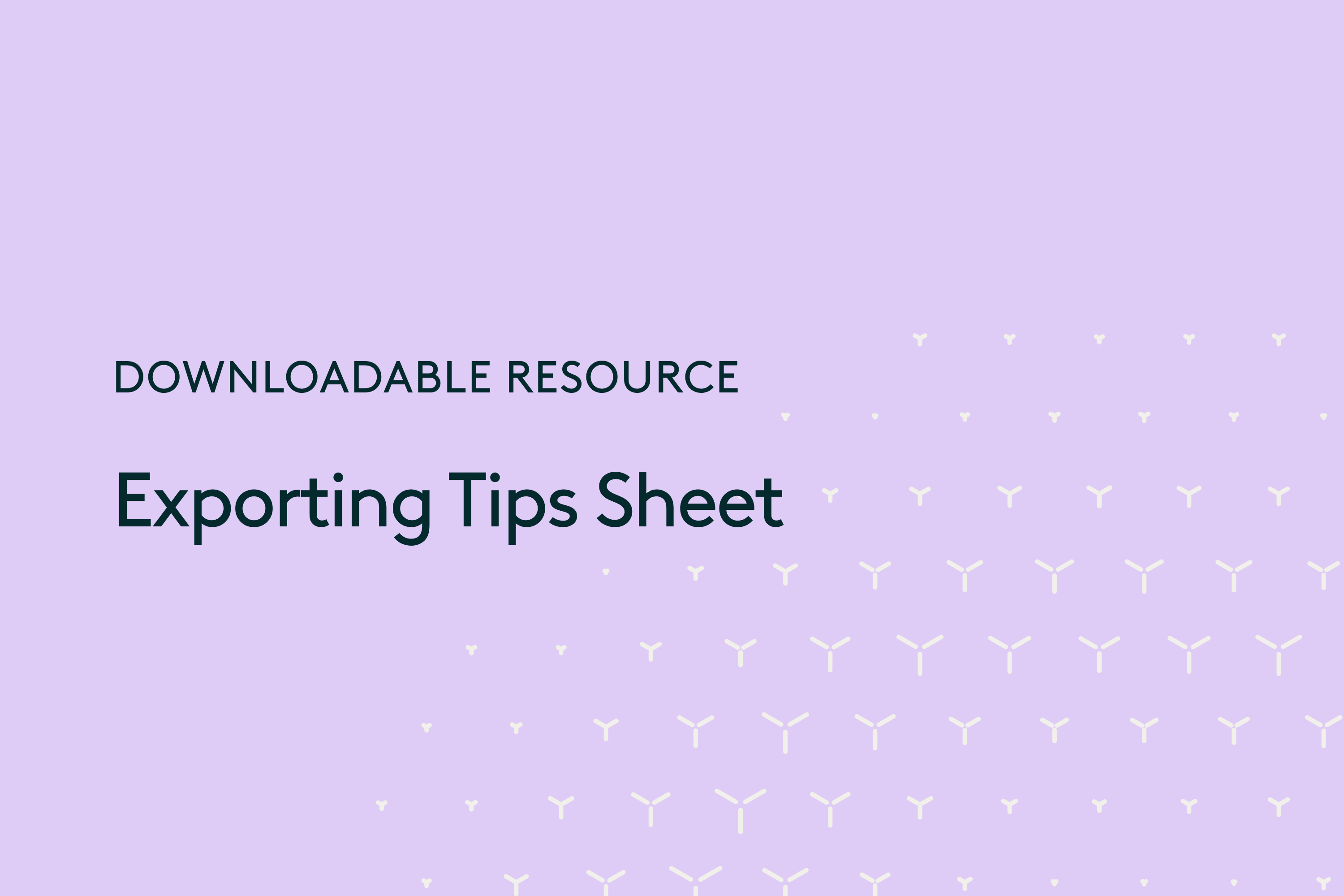 Downloadable-resource-Exporting-Tips-Sheet