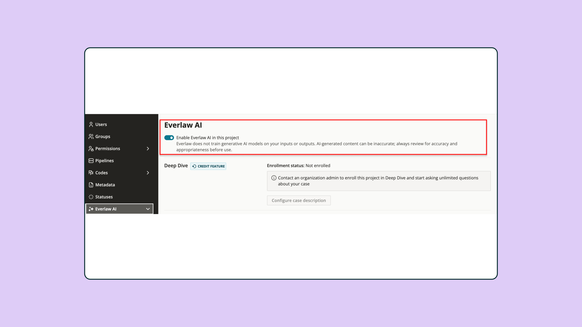 This view shows the Everlaw AI tab within your project settings, where you can find the toggle to enable AI features for that specific project.
