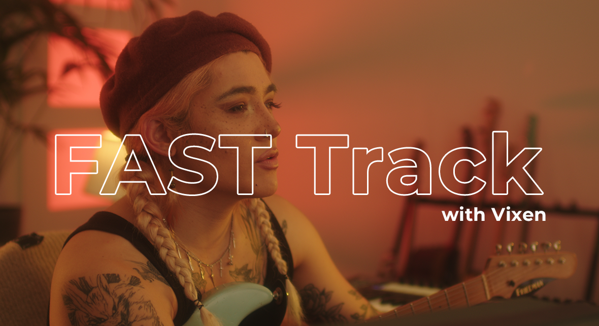 FAST Track with Vixen