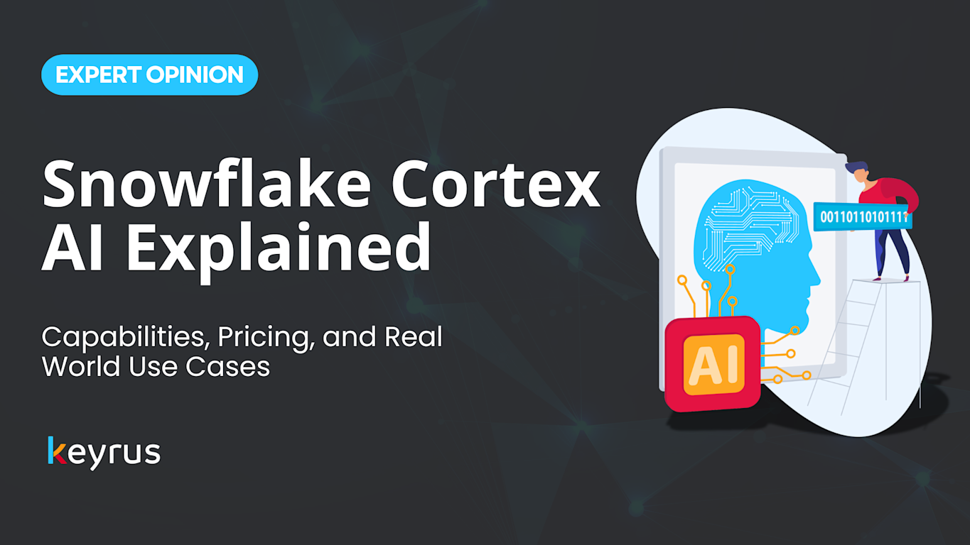 Snowflake Cortex AI Explained: Capabilities, Pricing, and Real-World ...