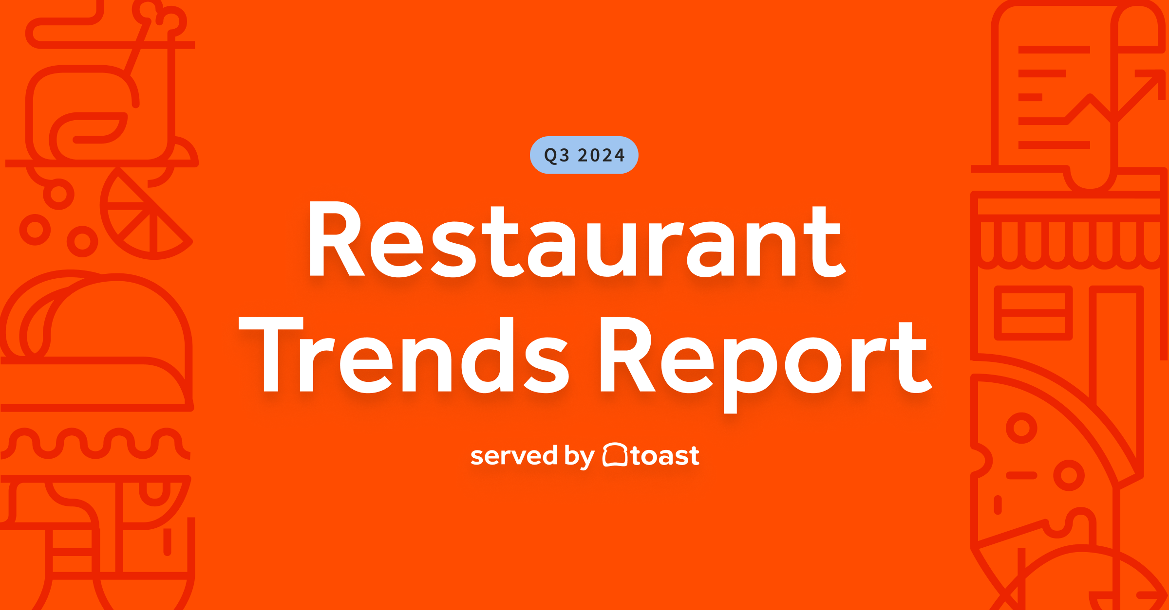 Restaurant trends report Q32024 Restaurant Trends Hero 1