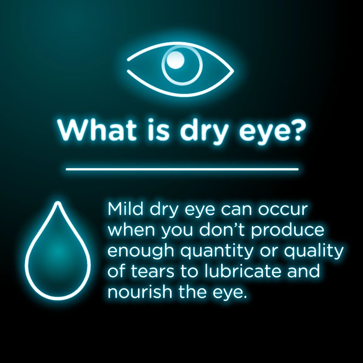 Dry eye can occur when you don't produce enough tears to lubricate and nourish the eye