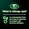 Allergy eye is an overreaction from your eyes in response to contact with common allergens