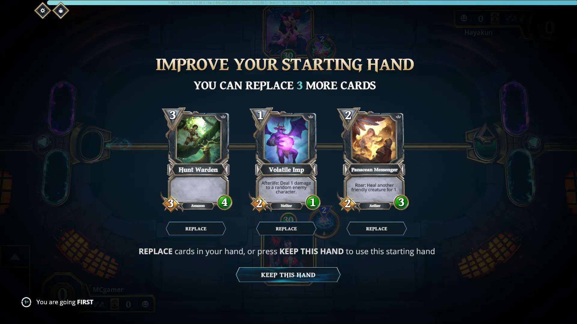 After each player chose their God Power, they can now work on improving their starting hand. They have three chances to replace it, and they can also keep their hand if they want