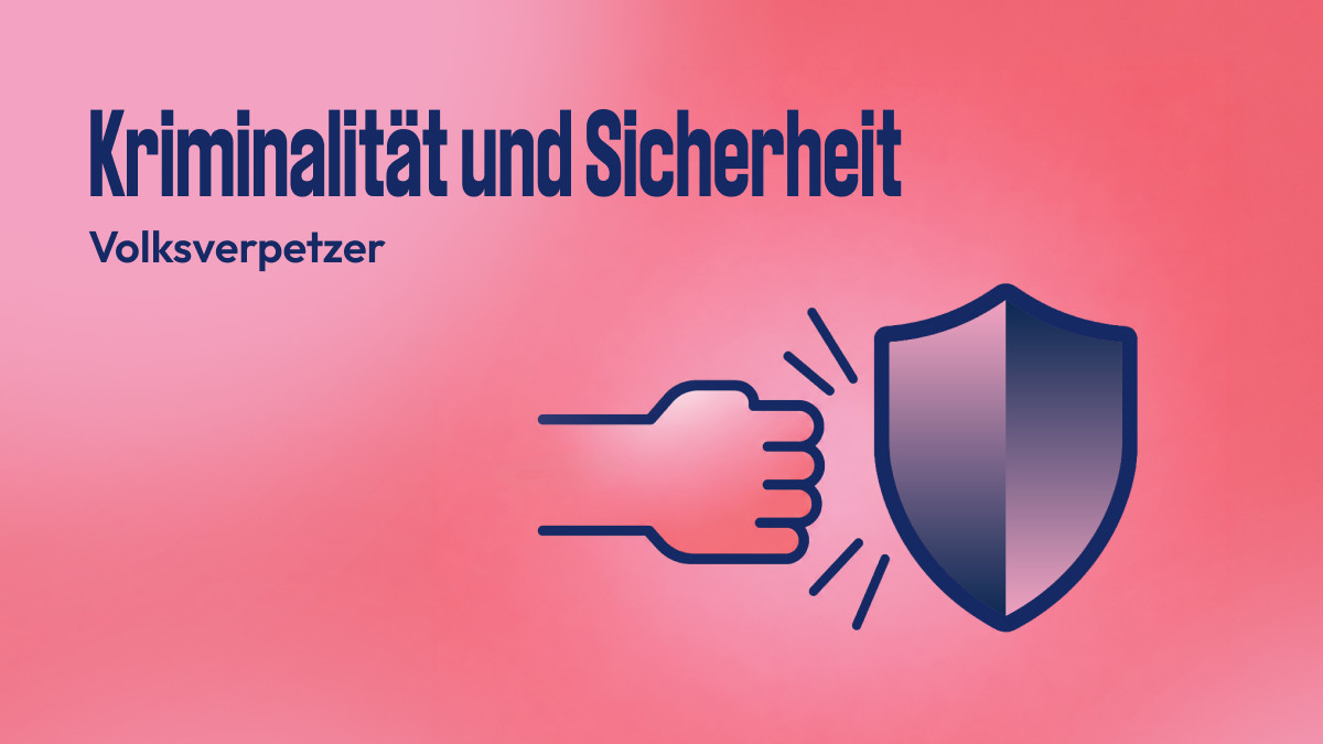 Auf pinkfarbenem Hintergrund steht in dunkelblau geschrieben: Kriminalität und Sicherheit, darunter Volksverpetzer. Eine gezeichnete Faust trifft auf ein Schutzschild.