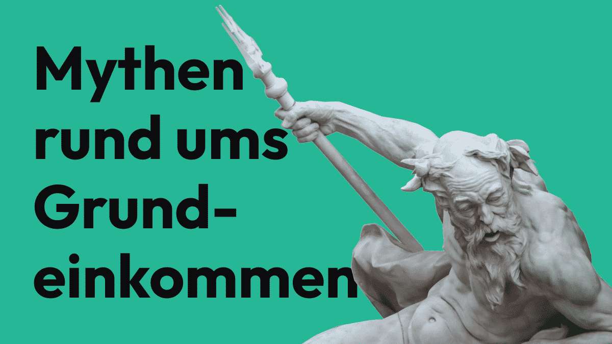 Mythen rund ums Grundeinkommen -Neptun