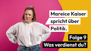 Autorin Mareice Kaiser vor pink-gelbem Hintergrund, die Hände in die Hüften gestemmt. Daneben der Schriftzug "Mareice Kaiser spricht über Politik. Folge 9. Was verdienst du?"