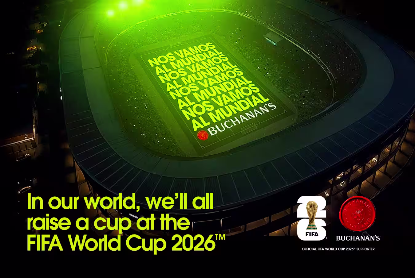 Buchanan's Deluxe Whisky, Buchanan's Pineapple Whisky, the FIFA logo, and Buchanan's seal. Text says "Official supporter of the FIFA World Cup 2026". 