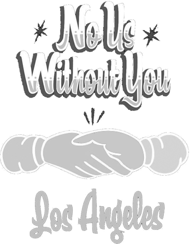 No Us Without U - Los Angeles