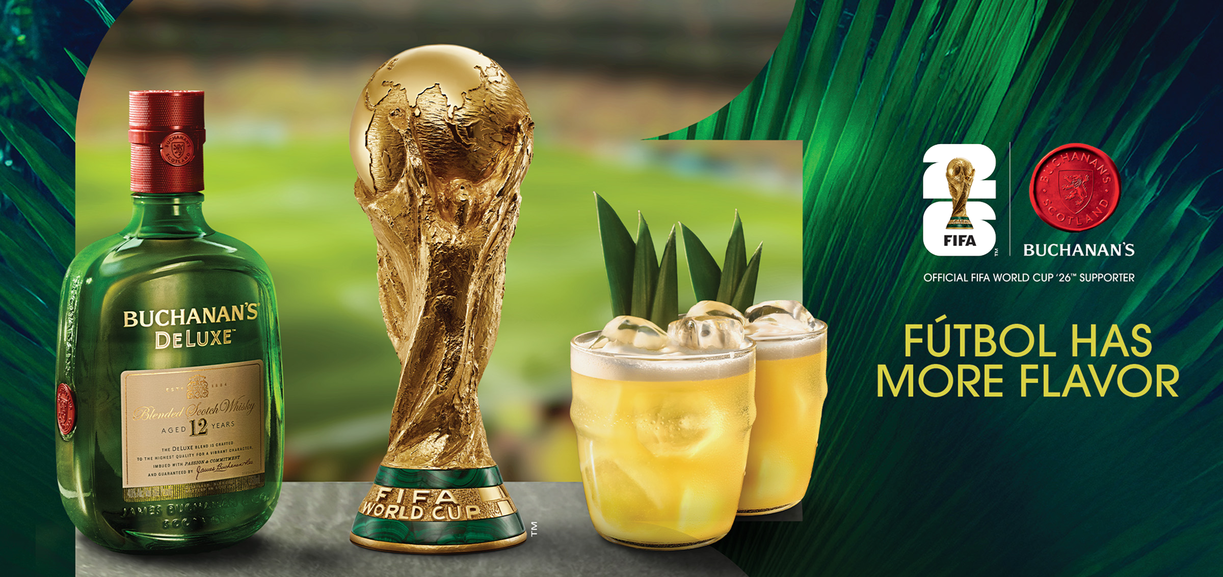 Buchanan's Deluxe Whisky, Buchanan's Pineapple Whisky, the FIFA logo, and Buchanan's seal. Text says "Official supporter of the FIFA World Cup 2026".
