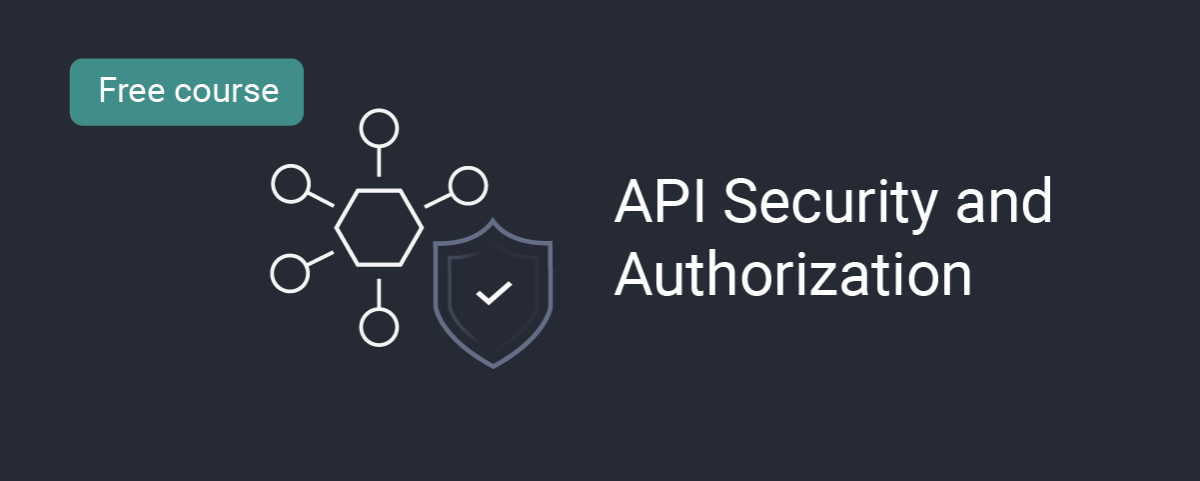 New Course: API Security and Authorization