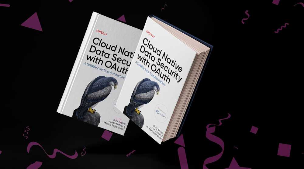 Book launch! Cloud Native Data Security with OAuth