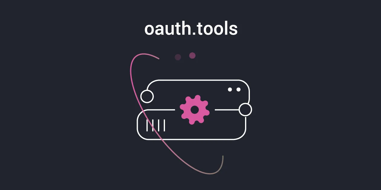 OAuth Tools: The Free OAuth Laboratory