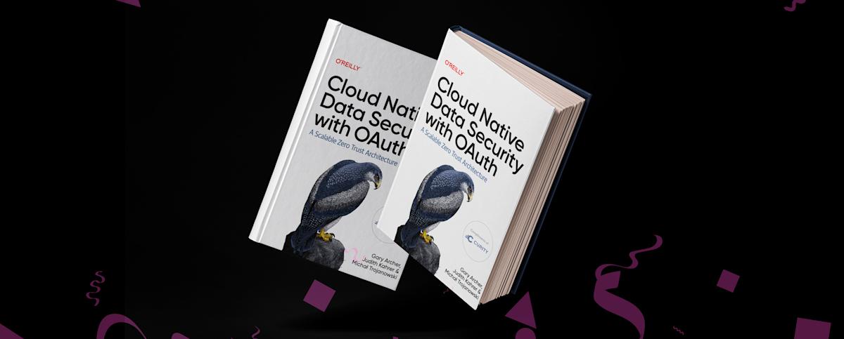 Book Launch Event: Cloud Native Data Security with OAuth