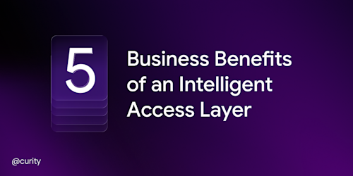5 Business Benefits of an Intelligent Access Layer