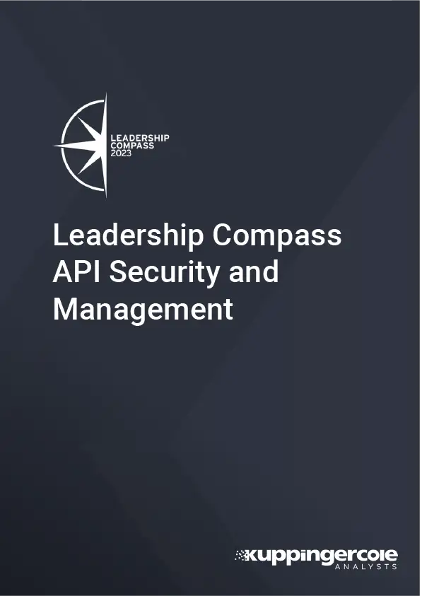 KuppingerCole Leadership Compass for API Security and Management