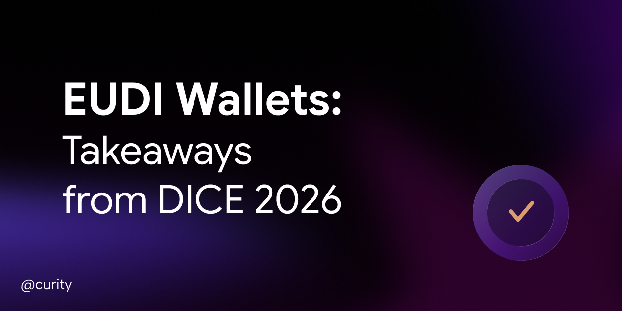 EUDI Wallets: Enterprise Takeaways from DICE 2026 | Curity