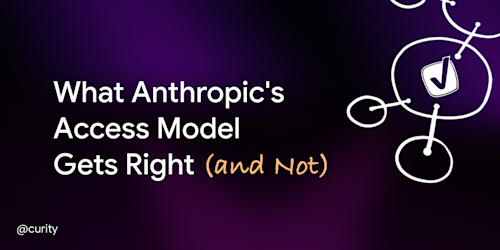 AI Agent Access Control: What Anthropic Gets Right - and Where Enterprise Security Needs More