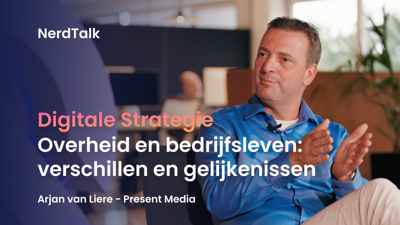 Digitale Strategie - Overheid en bedrijfsleven: verschillen en gelijkenissen