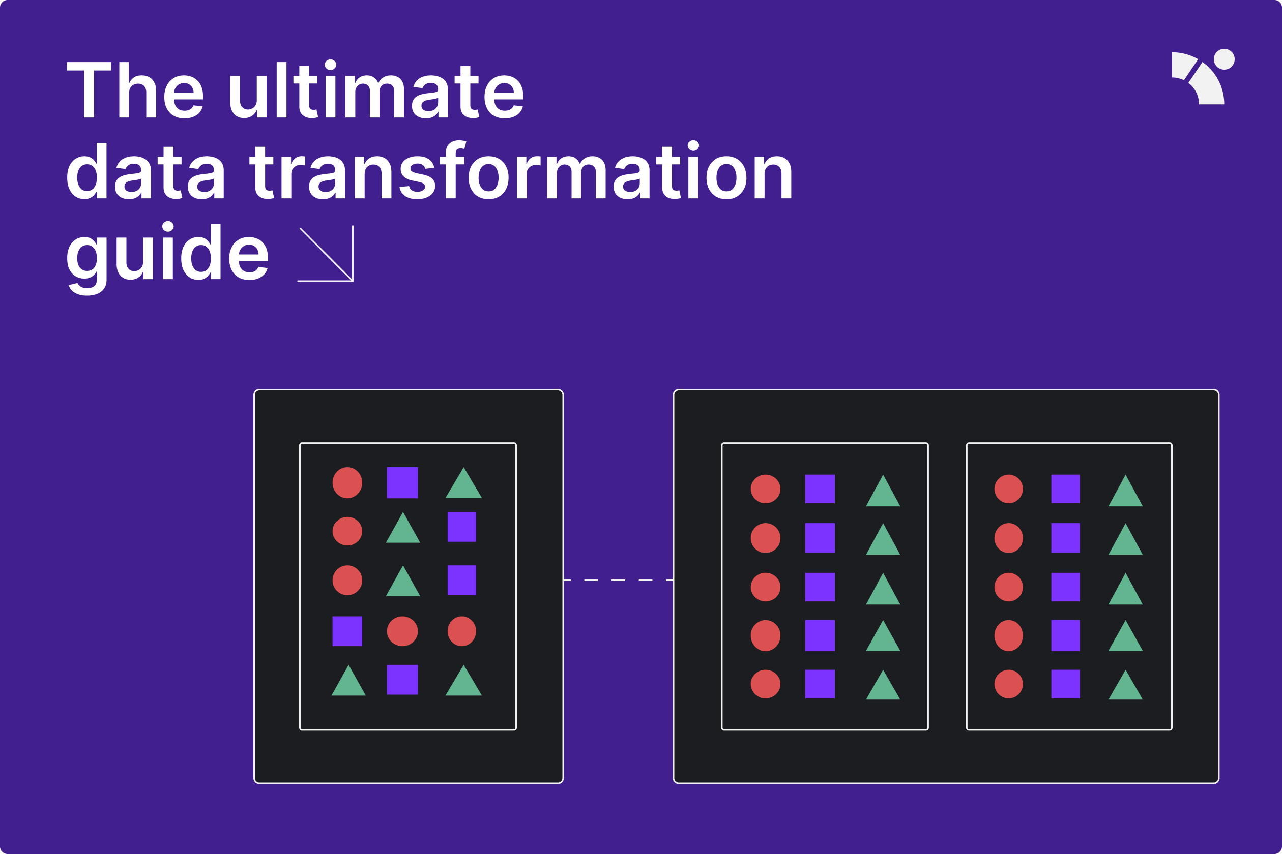 The Ultimate Data Transformation Guide