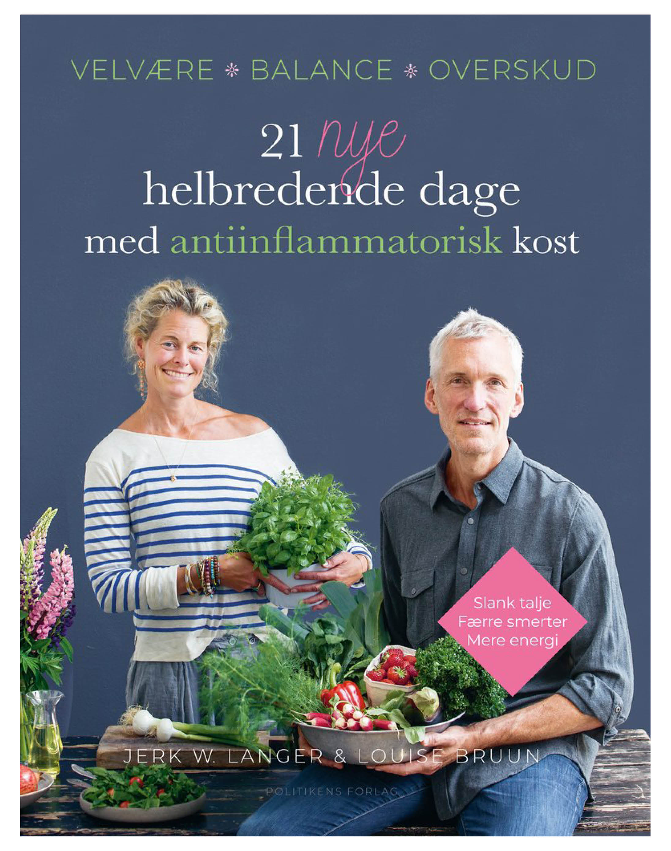 21 nye helbredende dage med antiinflammatorisk kost