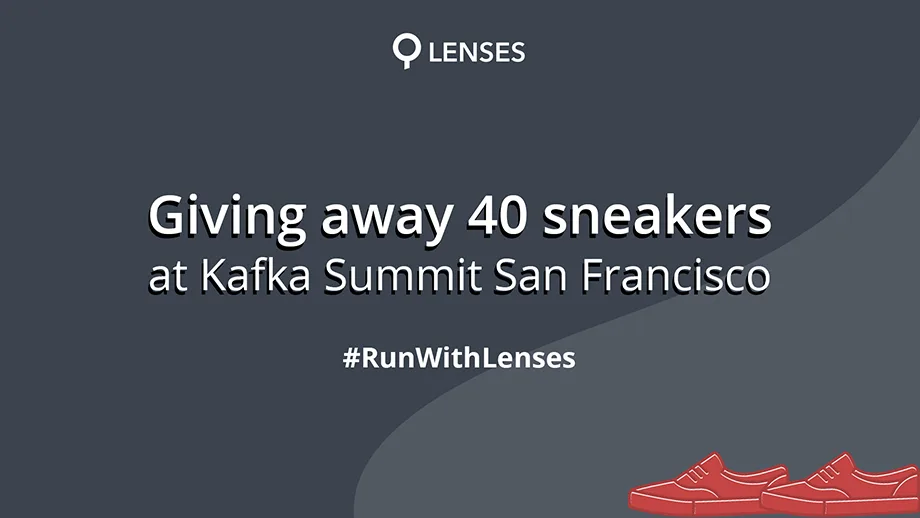 Giving away 40 sneakers at Kafka Summit San Francisco 2019!