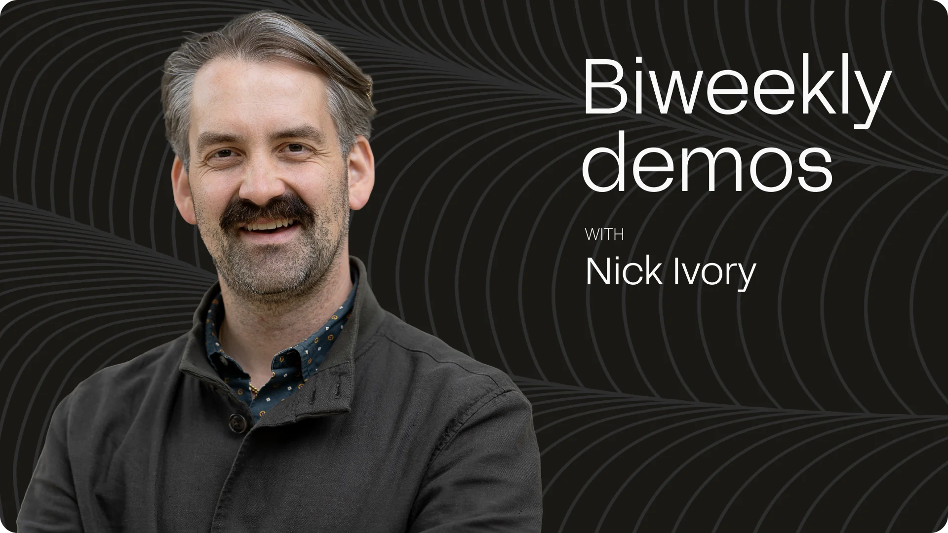 Biweekly Demos with Nick
