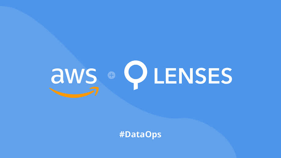 DataOps on Kafka  - AWS MSK with Lenses.io