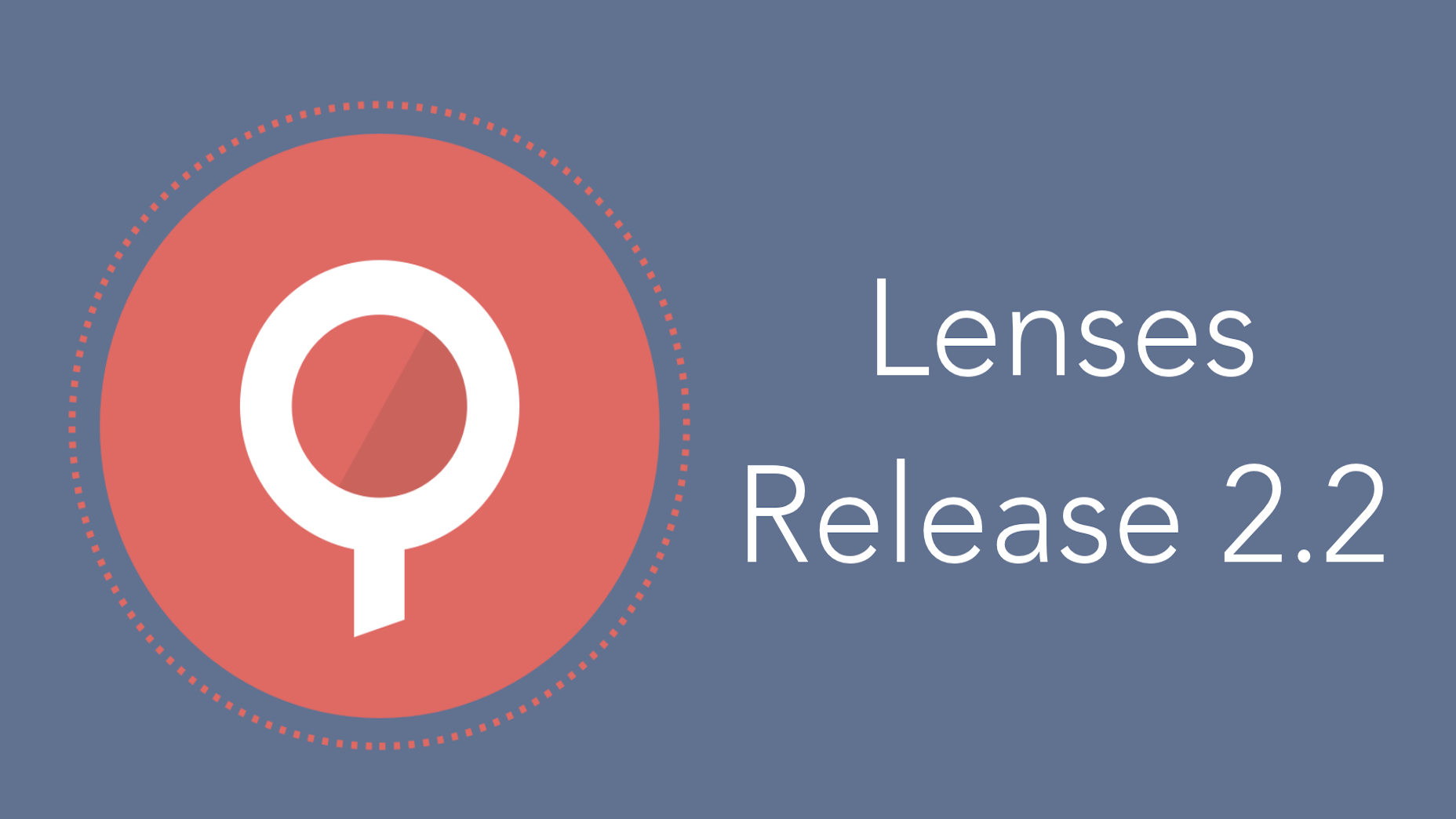 Lenses 2.2 Release