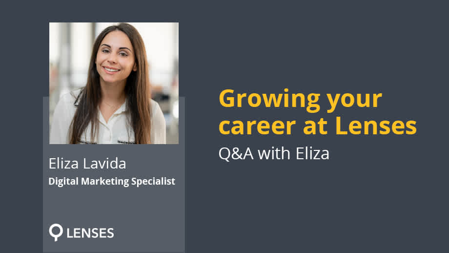 Growing your career at Lenses - Q&A with Eliza!