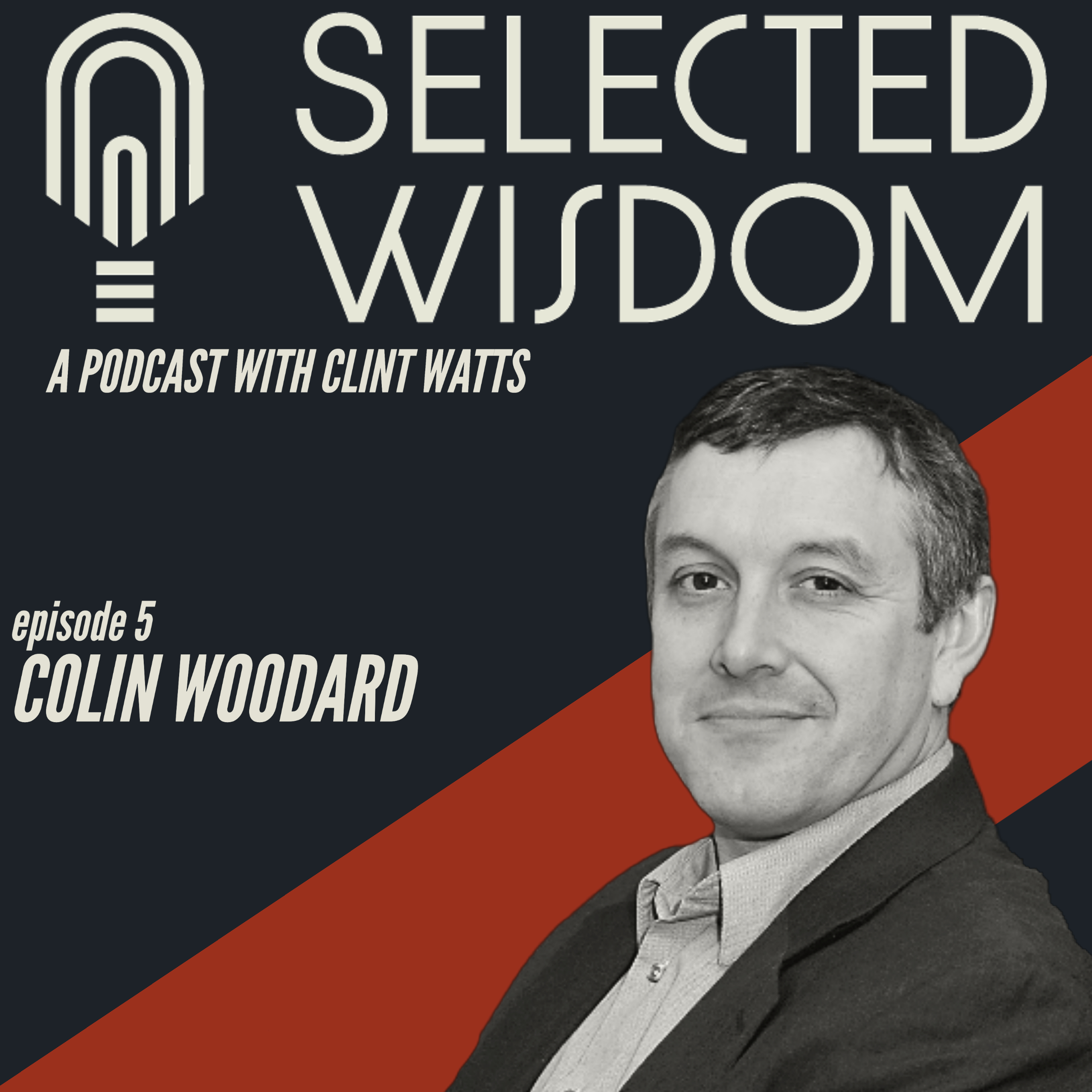 Episode 5: Colin Woodard