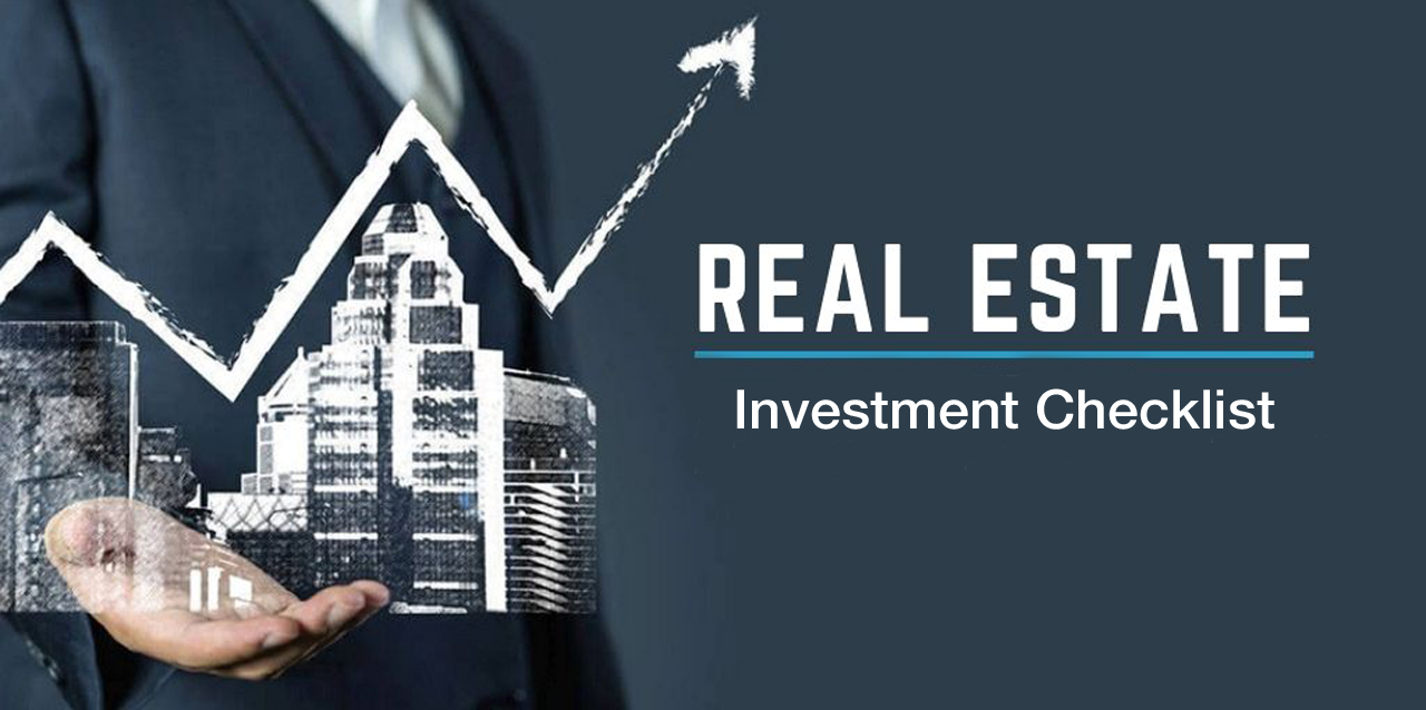 A Quick Checklist for Real Estate Investment 