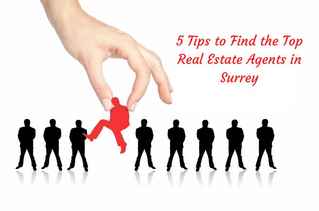 5 Tips to Find the Top Real Estate Agents in Surrey