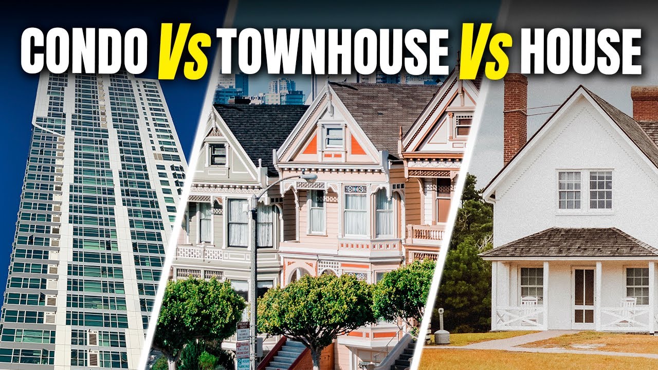 Should You Buy a Condo, Townhouse, or House?