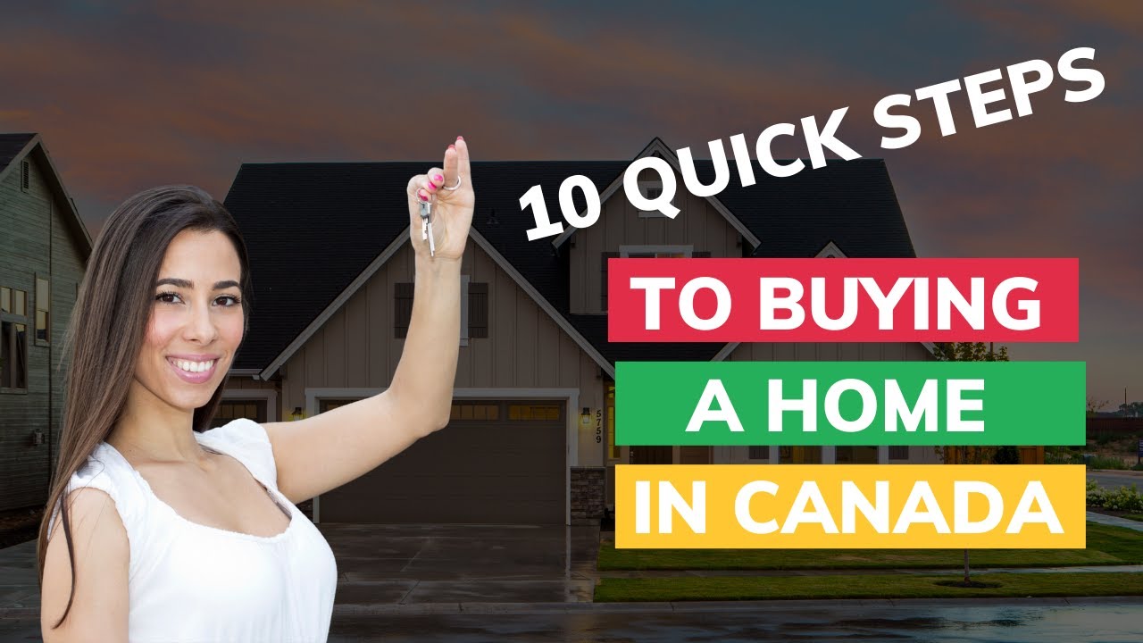 10 Steps To Buying A Home In Canada - Sold By Jag
