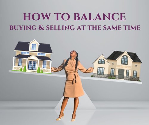 How To Balance Buying And Selling A House At The Same Time