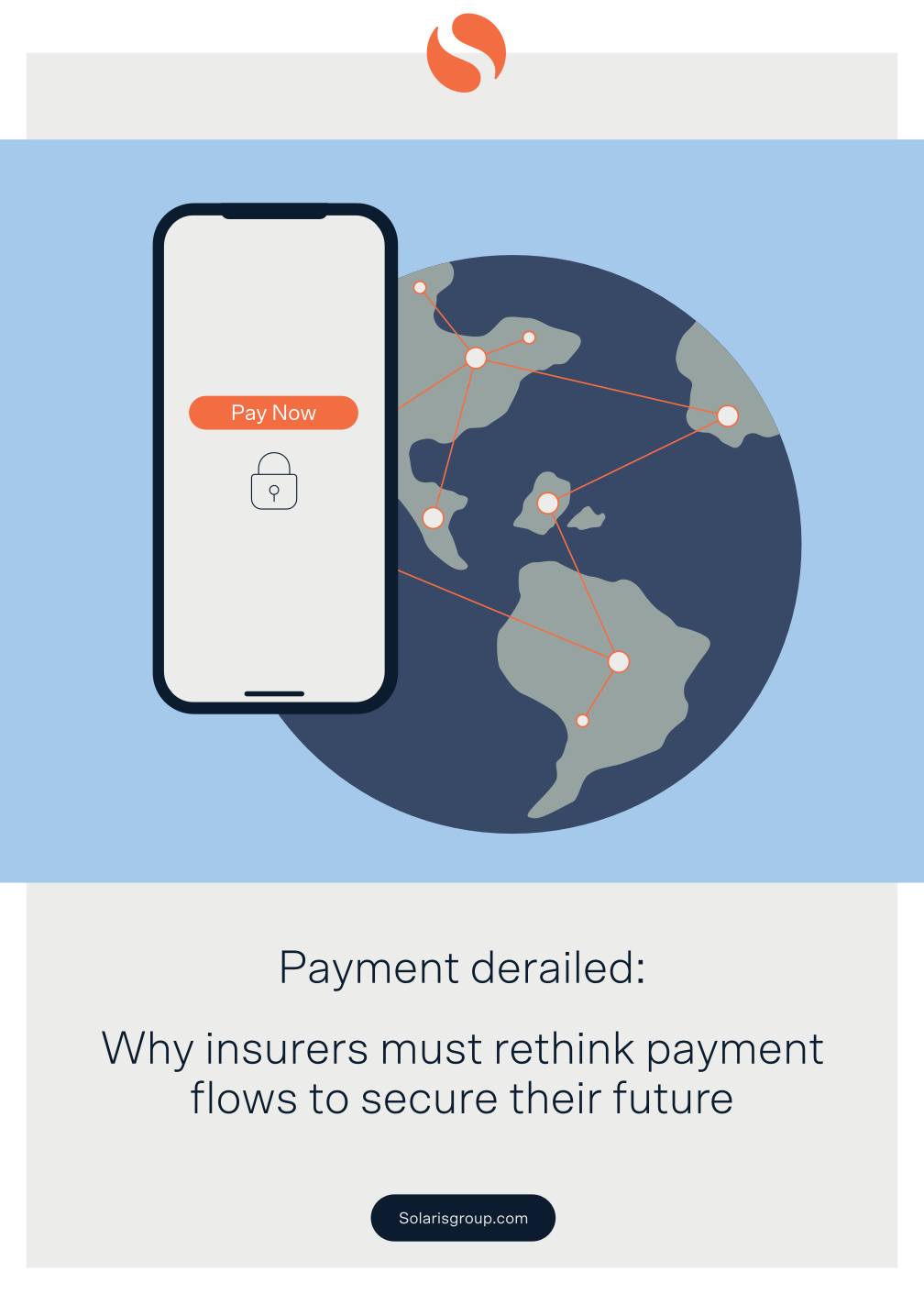 A mobile phone displays a screen with the text 'Pay now' and a lock icon, suggesting a secure payment option. Behind the phone, a digital globe is shown with interconnected lines.