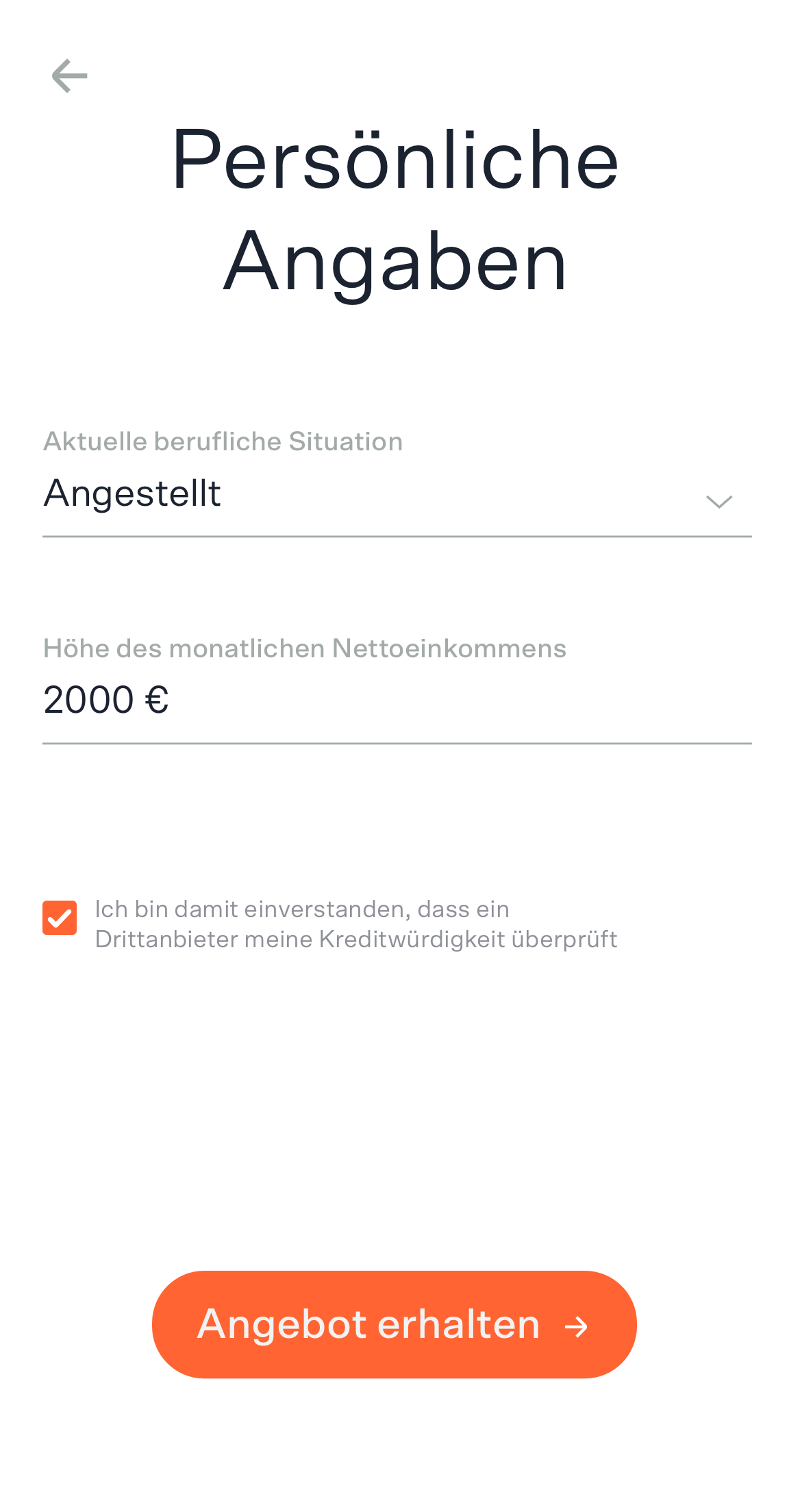 Screenshot eines Bildschirms der mobilen App, auf dem der/die Nutzer/in aufgefordert wird, zusätzliche Informationen anzugeben, darunter Angaben zum Beschäftigungsstatus und zum Einkommen.