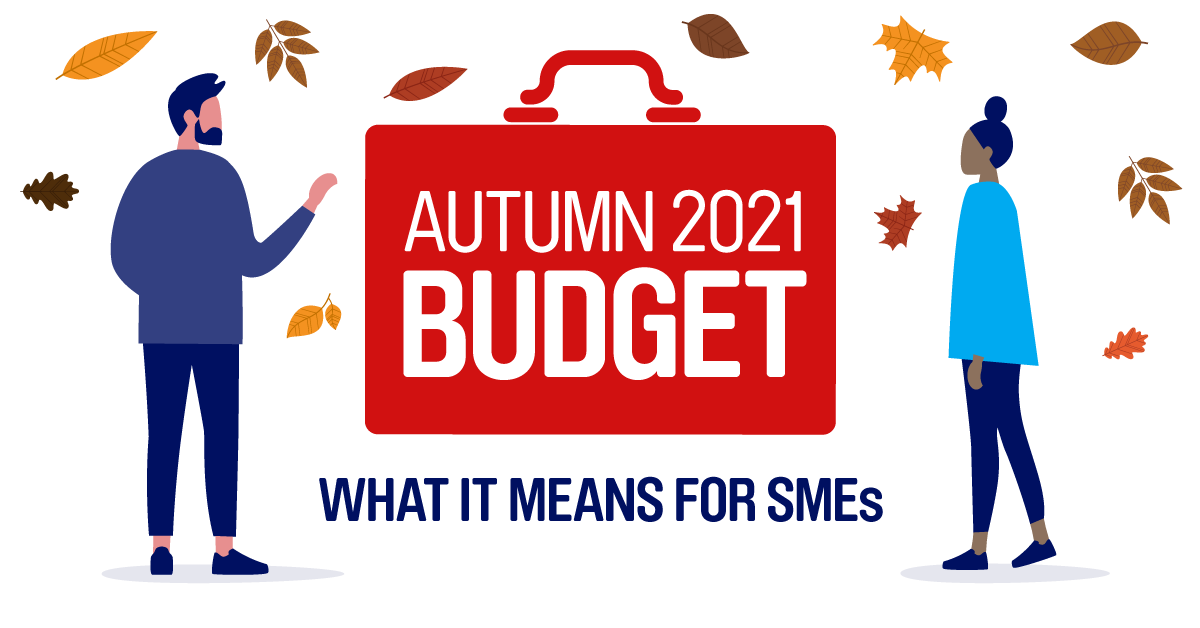 Autumn Budget 2021: what SMEs need to know