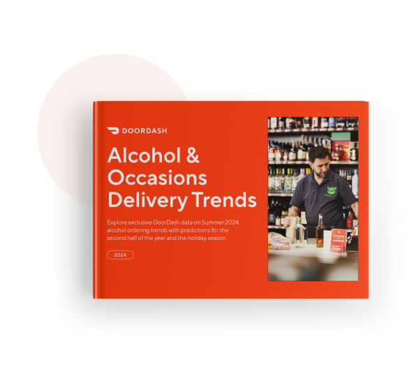 DoorDash Advertising Alcohol Trends Report 2024