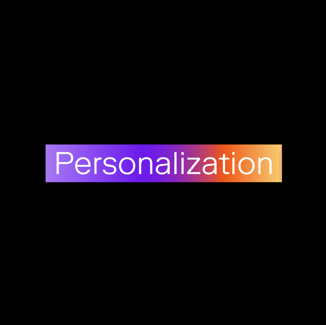 Personalization