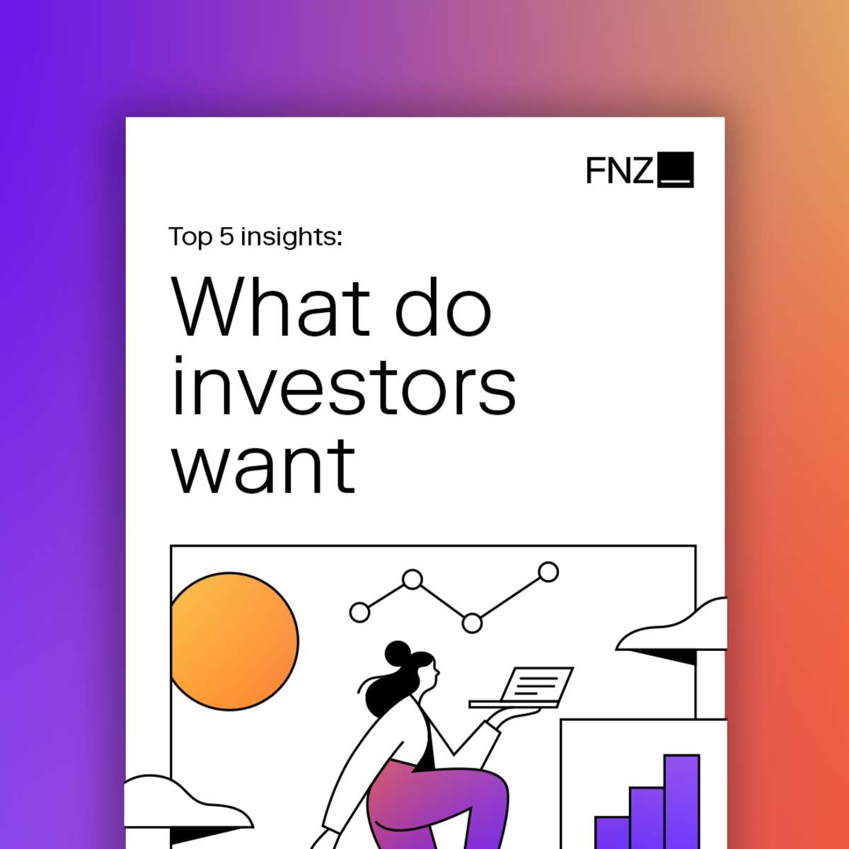 Top 5 investor insights - What investors want? | FNZ