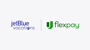 JetBlue Vacations Partners With Flex Pay To Launch Monthly Payment Option JetBlue Vacations Partners With Flex Pay To Launch Monthly Payment Option
