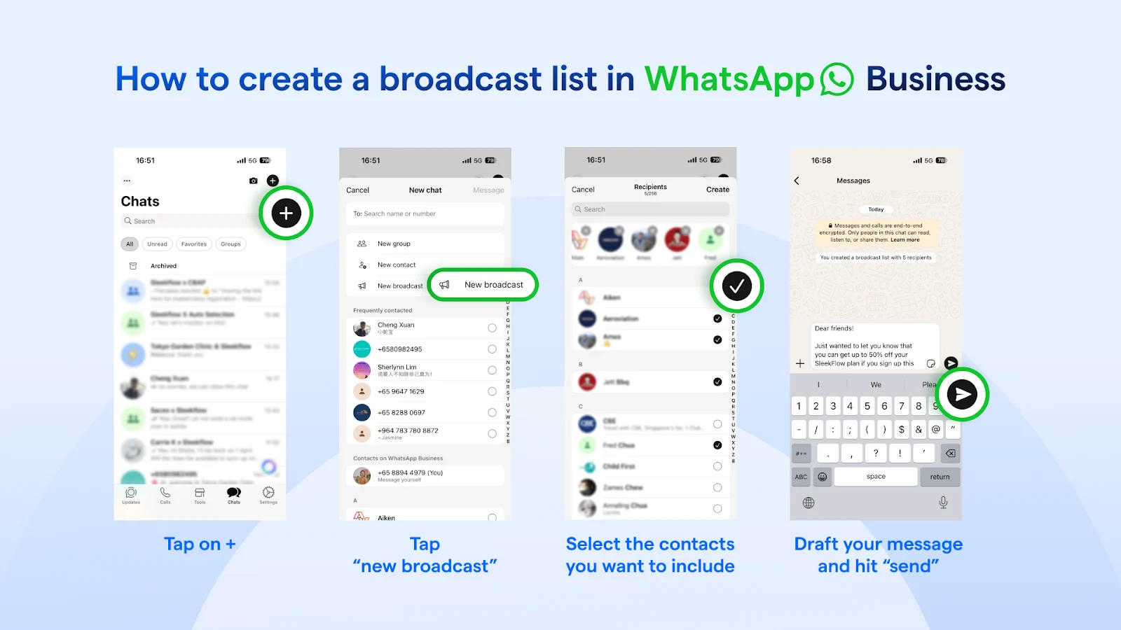 How to create a broadcast list step by step: Click more, new broadcast, select recipients then type the message