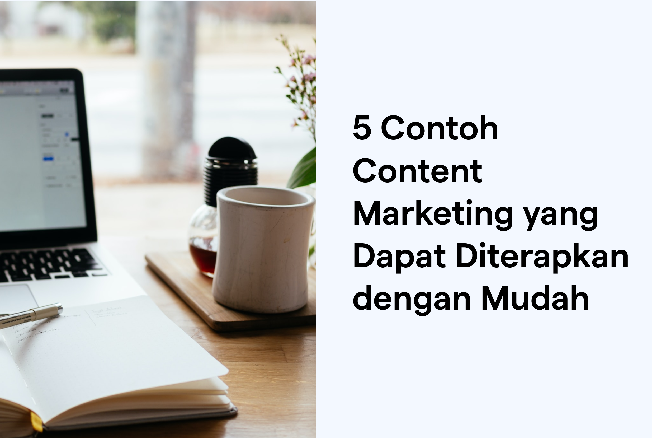 5 Contoh Content Marketing Yang Mudah Diterapkan