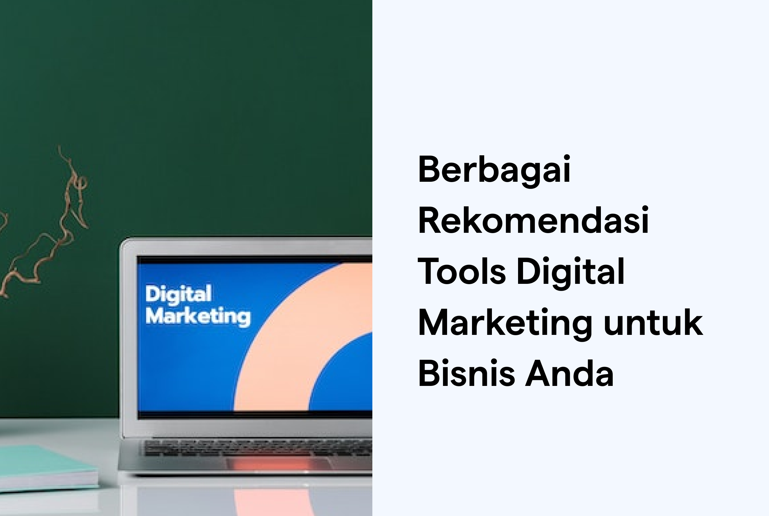 Berbagai Rekomendasi Tools Digital Marketing Untuk Bisnis | SleekFlow